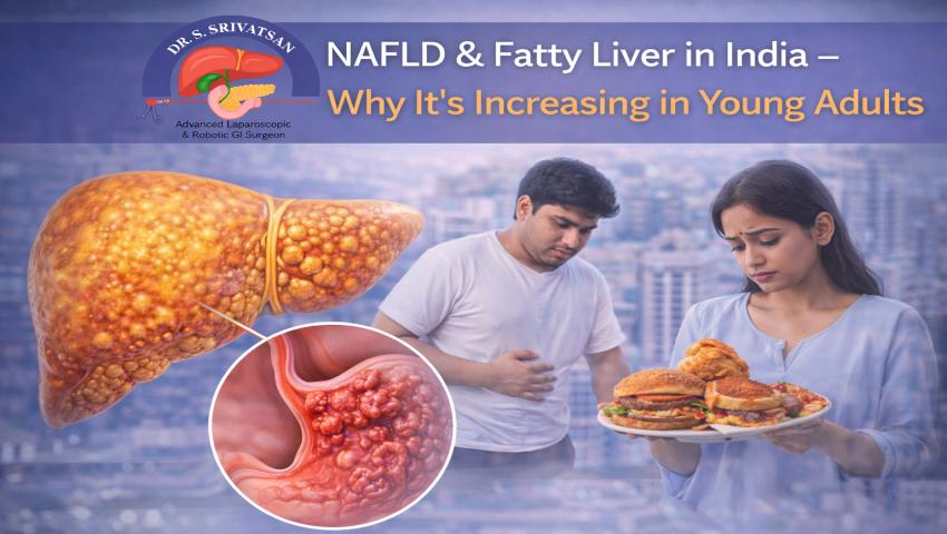 NAFLD & Fatty Liver in India – Why It's Increasing in Young Adults - Dr.  Srivatsan Gurumurthy